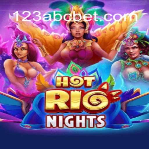 HotRioNights: Unveiling the Thrills of ABCBET's Newest Game