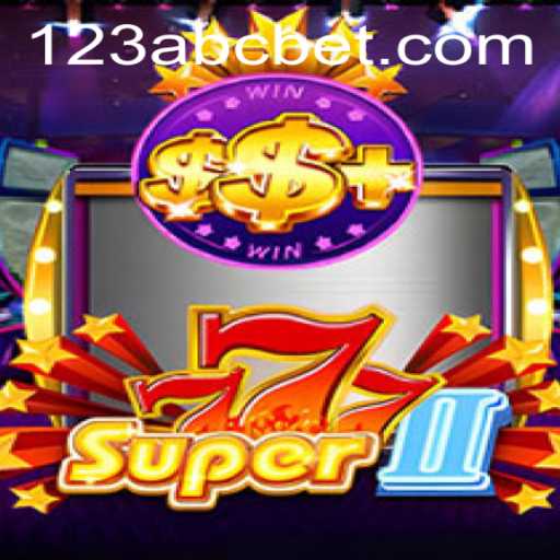 Exploring the Exciting World of Super777II with ABCBET